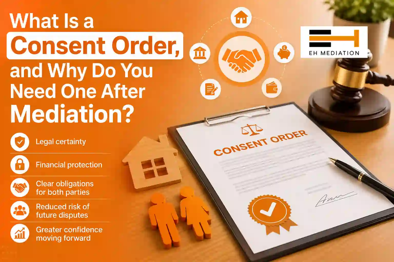 What Is a Consent Order, and Why Do You Need One After Mediation Halstead?